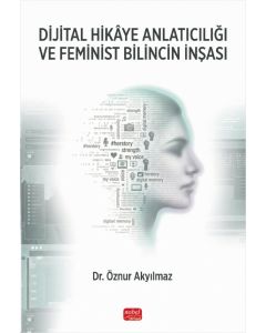 Dijital Hikâye Anlatıcılığı ve Feminist Bilincin İnşası