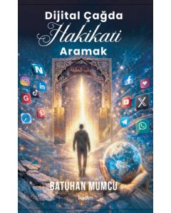 Dijital Çağda Hakikati Aramak