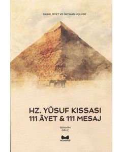 Hz. Yusuf Kıssası - 111 Ayet ve 111 Mesaj