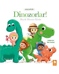 Afacanlar - Dinozorlar! Büyük Dinozor Kitabı