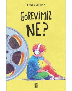 Görevimiz Ne ?