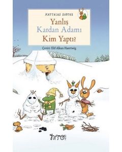Yanlış Kardan Adamı Kim Yaptı?
