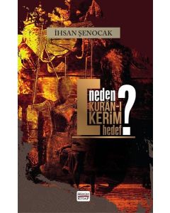Neden Kur'an-ı Kerim Hedef?