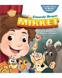 Cesaretini Arayan Mirket - Yaratıcı Drama ile Sahneli Kuklalar
