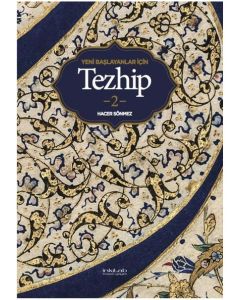 Yeni Başlayanlar İçin Tezhib 2