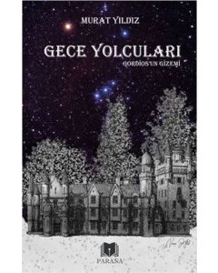Gece Yolcuları Gordiosun Gizemi