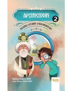Akşemseddin - Gizemli Kitabın Kahramanları 2