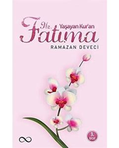 Yaşayan Kur`an Hz. Fatıma