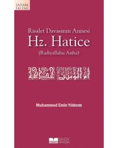 Risalet Davasının Annesi Hz. Hatice