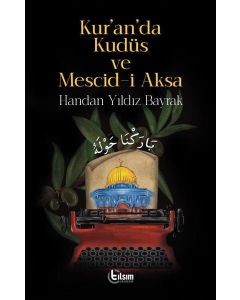 Kur'an'da Kudüs ve Mescid-i Aksa