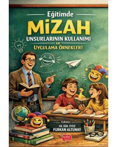 Eğitimde Mizah Unsurlarının Kullanımı ve Uygulama Örnekleri
