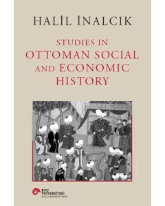 Studies In Ottoman Social And Economic History (Ciltli)