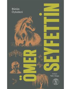 Ömer Seyfettin - Bütün Öyküleri 2. Cilt 