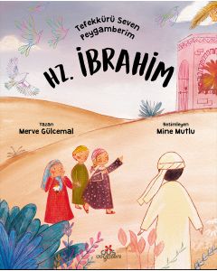 Tefekkürü Seven Peygamberim, Hz. İbrahim