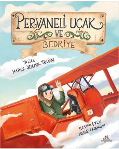 Pervaneli Uçak ve Bedriye
