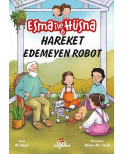 Esma İle Hüsna 6 - Hareket Edemeyen Robot