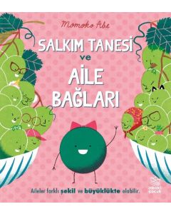 Salkım Tanesi ve Aile Bağları