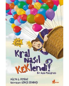 Kral Nasıl Keklendi ?