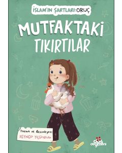 Mutfaktaki Tıkırtılar, İslam’ın Şartları (Oruç)