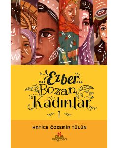 Ezber Bozan Kadınlar 1