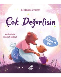 Çok Değerlisin - Ailem ve Ben (Ciltli)