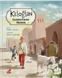 Keloğlan Kaybolan Kokular Ülkesinde