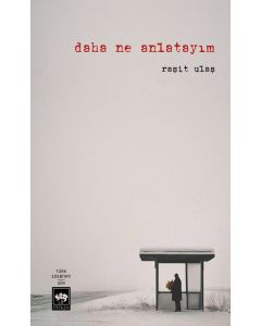 Daha Ne Anlatayım?
