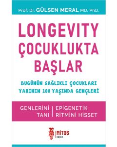 Longevity Çocuklukta Başlar
