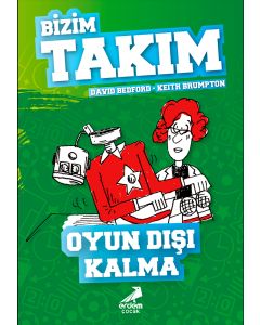 Bizim Takım - Oyun Dışı Kalma