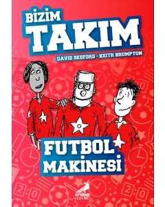 Bizim Takım - Futbol Makinesi