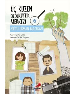 Üç Kuzen Dedektiflik Merkezi 6 - Kilitli Orman Macerası