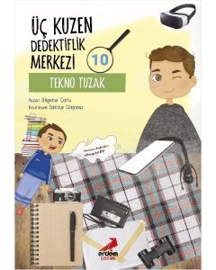 Üç Kuzen Dedektiflik Merkezi 10 - Tekno Tuzak