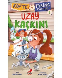 Köfte ve Pirinç Patlağı 1 - Uzay Kaçkını