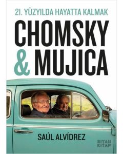 21. Yüzyılda Hayatta Kalmak Chomsky ve Mujica