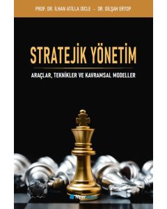 Stratejik Yönetim - Araçlar, Teknikler ve Kavramlar Modeller