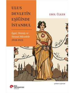 Ulus Devletin Eşiğinde İstanbul