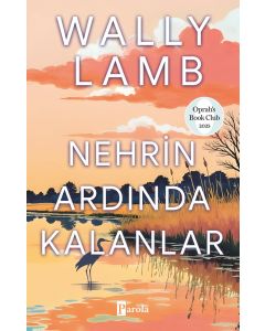 Nehrin Ardında Kalanlar