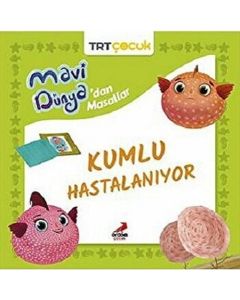 Mavi Dünya’dan Masallar - Kumlu Hastalanıyor 
