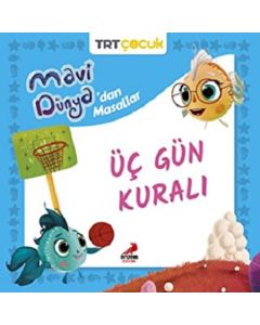 Mavi Dünya’dan Masallar - Üç Gün Kuralı 