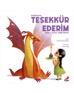 Ejderhana Teşekkür Ederim Demeyi Nasıl Öğretirsin?