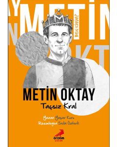 Metin Oktay - Taçsız Kral