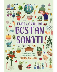 Evde Ve Okulda Bostan Sanatı