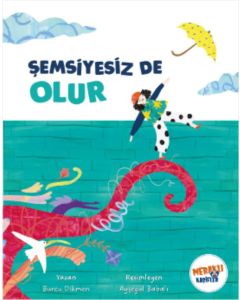 Şemsiyesiz de Olur