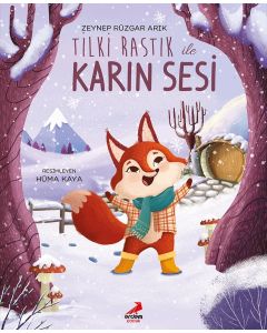  Tilki Rastık ile Karın Sesi