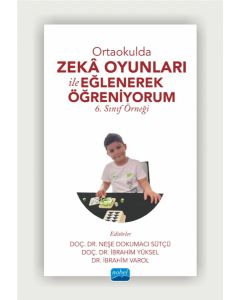 Ortaokulda Zekâ Oyunları İle Eğlenerek Öğreniyorum - 6. Sınıf Örneği 