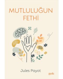 Mutluluğun Fethi