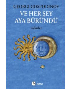Ve Her Şey Aya Büründü