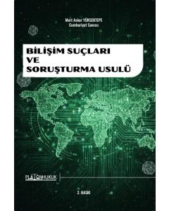 Bilişim Suçları ve Soruşturma Usulü