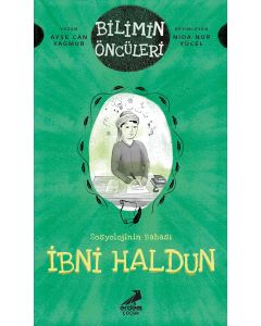 Sosyoloji İlminin Babası - İbni Haldun