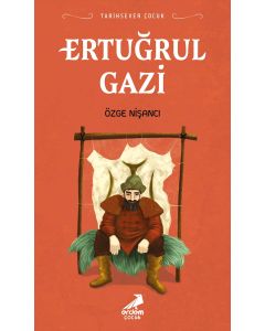Ertuğrul Gazi - Tarihsever Çocuk